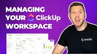 The #1 Way to Effectively Manage Your ClickUp Workspace