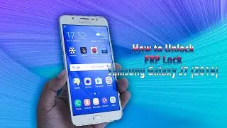 Samsung Galaxy J7 FRP Bypass without PC - 2024 FRP New Tricks