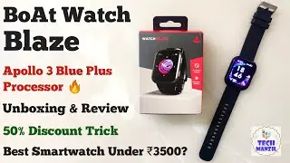 Boat Watch Blaze - Unboxing & Review | boat blaze smartwatch | boat blaze | boat blaze watch | boat