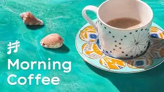 Fresh Morning Coffee Jazz - Relaxing & Calm Chill Out Jazz Music