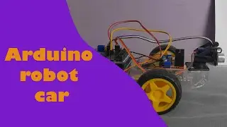 How to make Arduino Obstacle Avoiding Robot Car