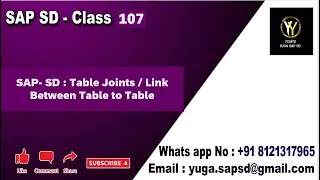 SAP- SD: Class no- 107: Tables Joints / Link between Table to Table || Your's Yuga SAP SD