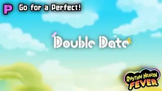 Rhythm Heaven Fever - Double Date (Perfect)