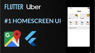 Flutter Uber 1/6 Home Screen Layout | Places | Directions