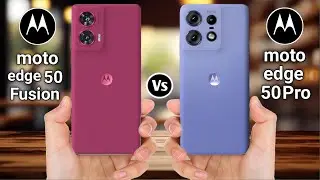 Motorola Edge 50 Fusion Vs Motorola Edge 50 Pro