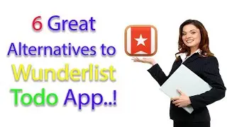 6 Great alternative to Wunderlist Todo App | Best ToDo Apps in 2020 | Daily Reminder App |