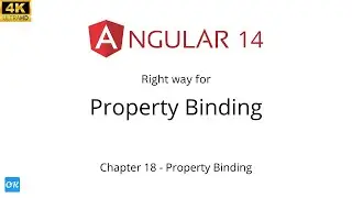 Ch 18 - Property Binding in Angular 14, 13, 12, 11, 10 | Angular Tutorial