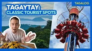 13 Classic TAGAYTAY AREA Tourist Spots (SkyRanch, Picnic Grove & More!) • Filipino w/ English Sub