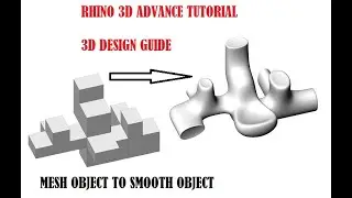 MESH OBJECT TO SMOOTH OBJECT || Rhino Advance Tutorial