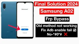 Samsung A02 Frp Unlock Adb Enable fail | Samsung a02 unlock google lock