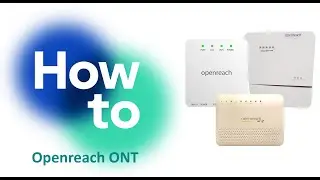 Full Fibre ONT Diagnostic Checks - Openreach FTTP