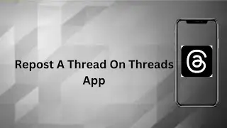 How To Repost A Thread On Threads App? | Technologyglance