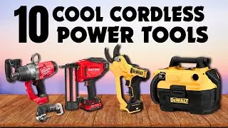 10 Cool Cordless Power Tools