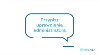 Przypisz uprawnienia administratora