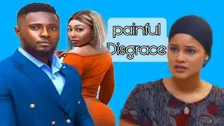 BEST LATEST NOLLYWOOD MOVIE IN 2024  | PAINFULL  DISGRACE | SHORT NIGERIAN COMEDY