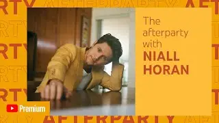 Niall Horan’s YouTube Premium Afterparty