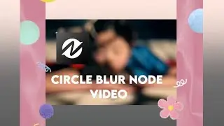 circle blur lens bur tutorial easy(node video)inspired by ae