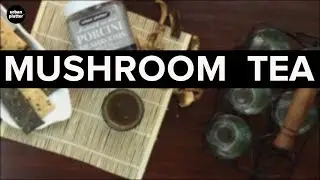 Mushroom Tea
