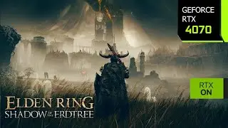 ELDEN RING Shadow of the Erdtree - RTX 4070 | 1440p, 4K,  1080p Maximum Settings - Ray Tracing