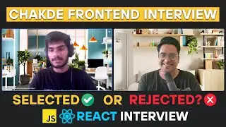 React JS Freshers Interview  | Chakde Frontend Interviews EP - 15