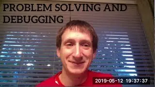 Problem solving and debugging, from a mechanical engineer