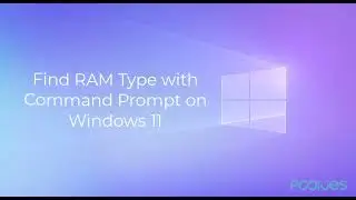 Find RAM Type with Command Prompt on Windows 11