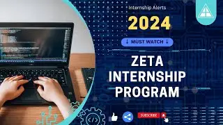 Zeta Internship Program | 2024 | 2025 Batches | Btech/BE Internships | Internship Alerts