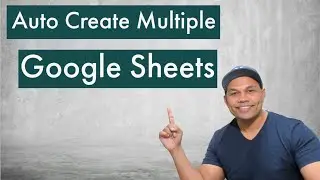 Auto Create Multiple Google Sheets - Code With Mark