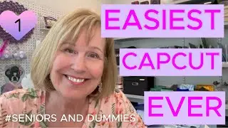 How to Use Capcut for Beginners, Seniors, and Dummies - Easiest Ever