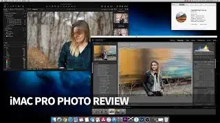 iMac Pro 8-Core Photo Review - Photo Editing with Capture One 11 , Lightroom , and Photoshop