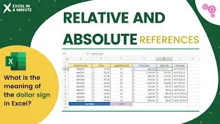 HOW TO USE EXCEL RELATIVE AND ABSOLUTE REFERENCES BY EXCEL IN A MINUTE