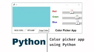 How to create color picker using python | Color picker in Python - Python project