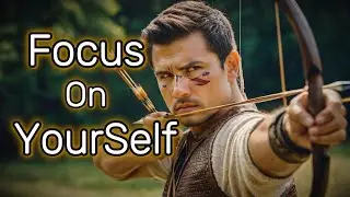 Focus on Yourself and Succeed | Stop Wasting Time