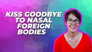 Remove a foreign body from the nose: the kissing technique + beyond