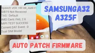 Samsung A32 A325F Auto patch firmware