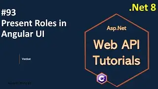 Part 93 Presenting Roles in Angular UI .Net 8, 7, 6 || Web API Tutorials || @NehanthWorld