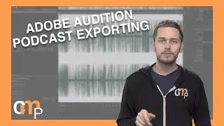 How To Export Podcast Audio with Adobe Audition