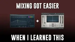 THESE MIXING TIPS TOOK ME TO THE NEXT LEVEL