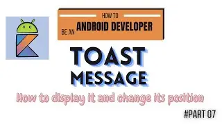 How to display and customize a Toast message in the Android studio. Kotlin