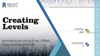 Creating Levels in Revit Architecture Using Line, Offset, Copy & Array Method | Revit Tutorials