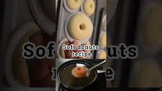 Super Soft Donuts 🍩 Recipe.