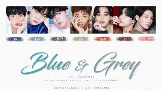 BTS (방탄소년단/防弾少年団) - Blue & Grey Color Coded lyrics 가사 歌詞 [HAN/ROM/ENG]