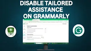 How to Disable Tailored Assistance on Grammarly