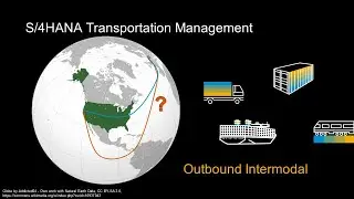 SAP S/4HANA TM Outbound Intermodal Transportation