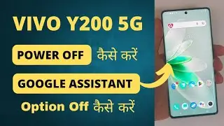 Vivo Y200 5g Power Off Keyse Kare || Vivo Y200 5g Google Assistant Option Off in Press Power Key