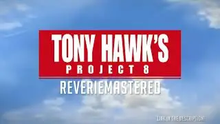 Tony Hawk's Project 8 PS2 HD Texture Pack | Reveriemasters