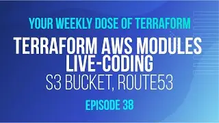 Terraform AWS modules live-coding (S3 bucket, Route53)