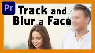 Track and Blur a Face in Premiere Pro