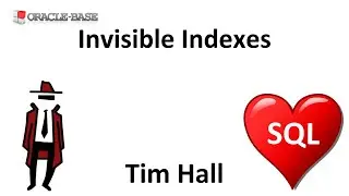 Invisible Indexes in Oracle Database 11g Onward