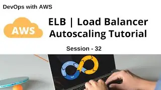 AWS Load Balancer Tutorial | AWS ELB and Amazon Auto Scaling Tutorial
